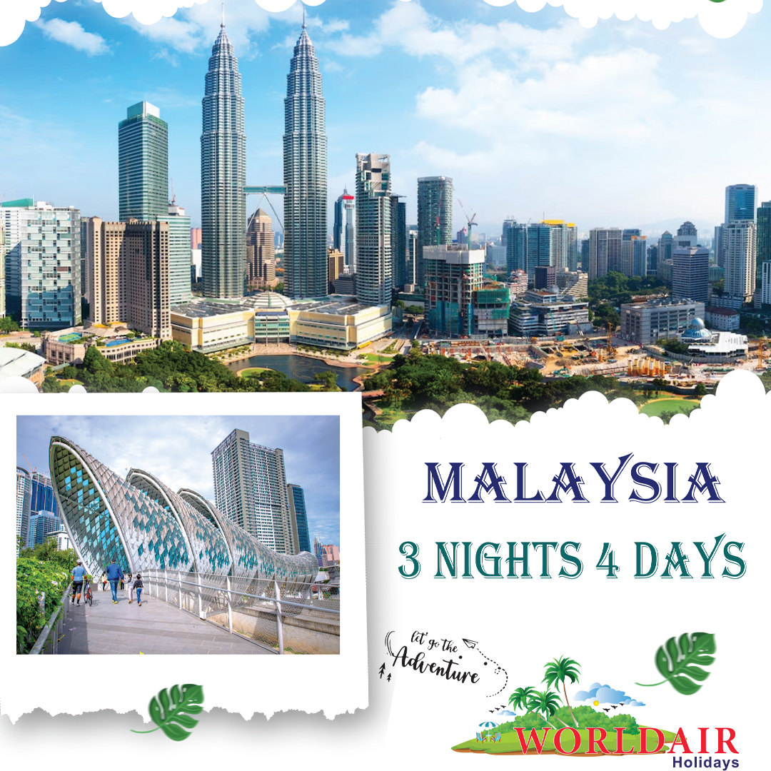  MALAYSIA 3 NIGHTS 4 DAYS 